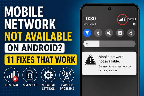 Mobile Network Not Available on Android? 11 Fixes That Work Fix Mobile Network Not Available error on Android phone