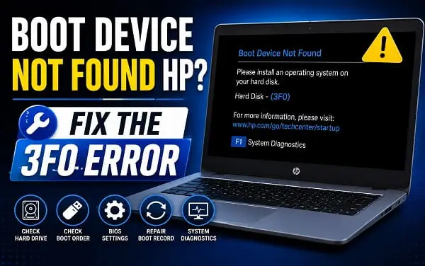 Boot Device Not Found HP? 9 Ways to Fix 3F0 Error Boot Device Not Found HP? 9 Ways to Fix 3F0 Error