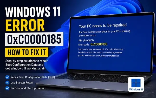 Windows 11 Error 0xC0000185: How to Fix It Windows 11 error 0xC0000185 recovery screen showing a Boot Configuration Data startup error