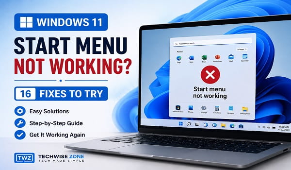 How to Fix Windows 11 Start Menu Not Working How to Fix Windows 11 Start Menu Not Working